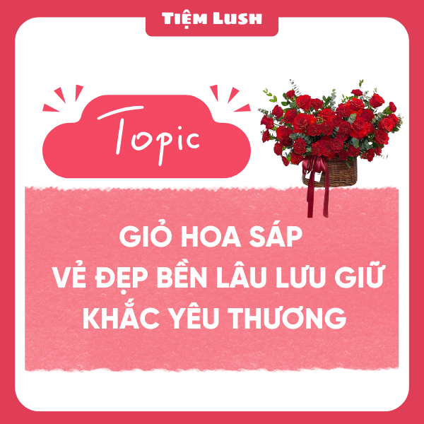 Giỏ Hoa Sáp